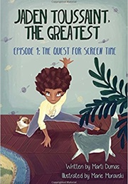 Jaden Toussaint the Greatest (Marti Dumas)