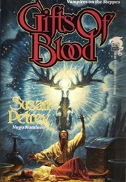 Gifts of Blood (Susan C. Petrey)