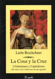 La Cosa Y La Cruz, by León Rozitchner