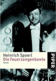 Die Feuerzangenbowle (Heinrich Spoerl)