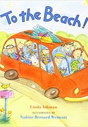 To the Beach (Linda Ashman)