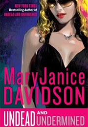 Undead and Undermined (Maryjanice Davidson)