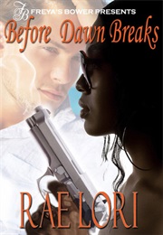 Before Dawn Breaks (Rae Lori)