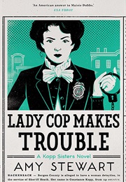 Lady Cop Makes Trouble (Amy Stewart)
