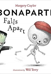 Bonaparte Falls Apart (Margery Cuyler)