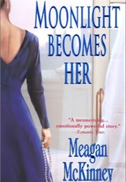 Moonlight Becomes Her (Meagan McKinney)