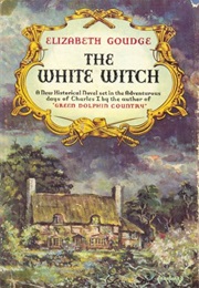 The White Witch (Elizabeth Goudge)