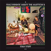 Chaz Bundick Meets the Mattson - Star Stuff