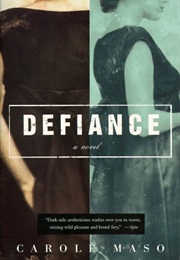 Defiance (Carole Maso)