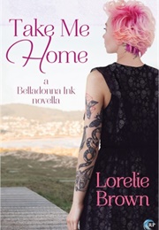 Take Me Home (Lorelie Brown)