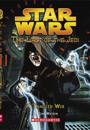 The Last of the Jedi: A Tangled Web (Jude Watson)