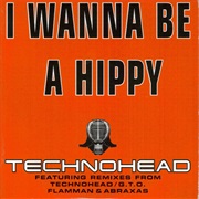 Technohead - I Wanna Be a Hippy (1995)