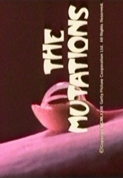 Mutations,The (1974)