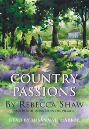 Country Passions (Rebecca Shaw)