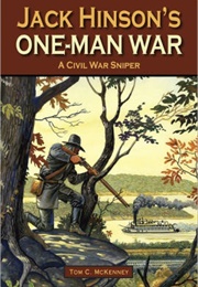 Jack Hinson&#39;s One Man War (Tom C. McKenny)