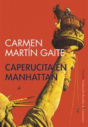 Caperucita En Manhattan (Carmen Martín Gaite)