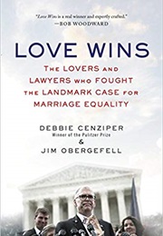 Love Wins (Debbie Cenziper &amp; Jim Obergefell)