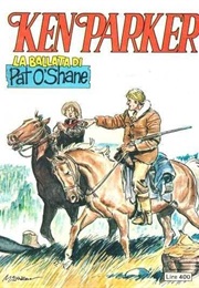 Ken Parker: Ballad of Pat O'shane (Giancarlo Berardi & Ivo Milazzo)