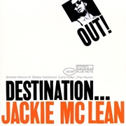Jackie McLean - Destination Out!