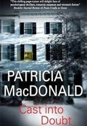 Cast Into Doubt (Patricia Mcdonald)