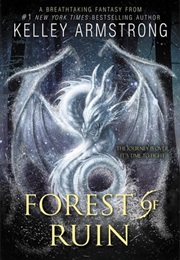 Forest of Ruin (Kelley Armstrong)