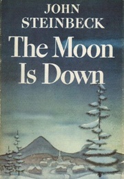 The Moon Is Down (John Steinbeck)