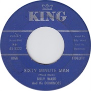 Billy Ward &amp; the Dominoes - Sixty Minute Man