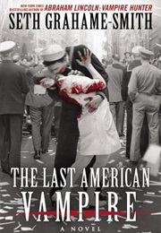 The Last American Vampire (Seth Grahame-Smith)