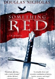 Something Red (Douglas Nicholas)