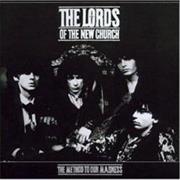Lords of the New Church - The Method to Our Madness