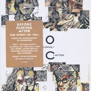 10CC - Before, During & After
