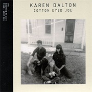 Karen Dalton - Cotton Eyed Joe