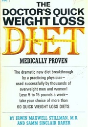 The Doctor's Quick Weight Loss Diet (Erwin M. Stillman & Samm Sinclair Baker)