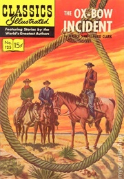 The Ox-Bow Incident (Classics Illustrated)