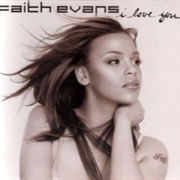I Love You - Faith Evans