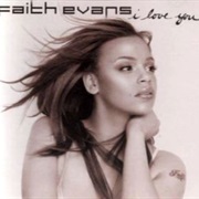 I Love You - Faith Evans