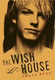 The Wish House (Celia Rees)