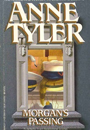 Morgan&#39;s Passing (Anne Tyler)