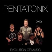 The Evolution of Music - Pentatonix