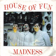 House of Fun - Madness
