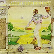 Goodbye Yellow Brick Road- Elton John
