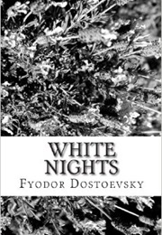 White Nights (Fyodor Dostoevsky)
