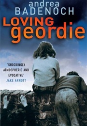 Loving Geordie (Andrea Badenoch)