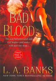 Bad Blood (L.A. Banks)