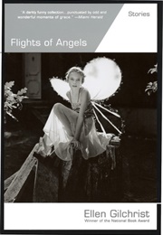 Flights of Angels (Ellen Gilchrist)