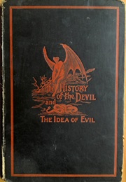 The History of the Devil and the Idea of Evil (Paul Carus)