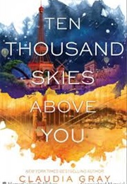 Ten Thousand Skies Above You (Claudia Gray)