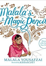 Malala&#39;s Magic Pencil (Malala Yousafzai)