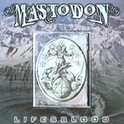 Mastodon - Lifesblood
