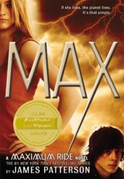 MAX: A Maximum Ride Novel